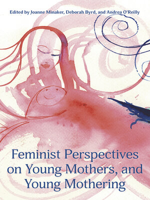cover image of Feminist Perspectives on Young Mothers, and Young Mothering